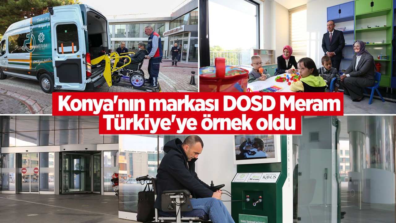 Konya'nın markası DOSD Meram Türkiye'ye örnek oldu 