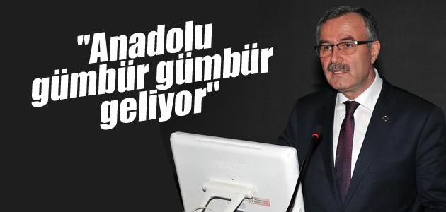OSBÜK Başkanı Kütükcü: Anadolu gümbür gümbür geliyor