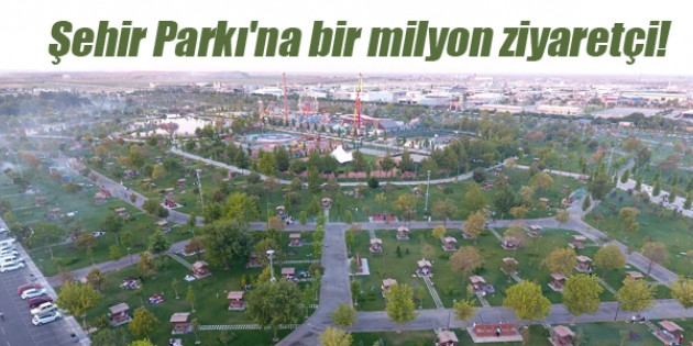 Şehir Parkı’na bir milyon ziyaretçi!