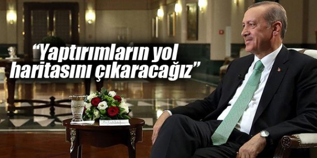 Erdoğan: Yaptırımların yol haritasını çıkaracağız