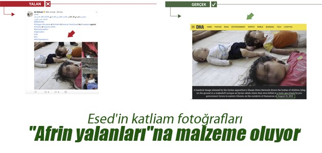Esed’in katliam fotoğrafları “Afrin yalanları“na malzeme oluyor