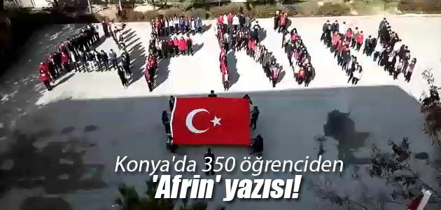 Konya’da 350 öğrenciden ’Afrin’ yazısı!