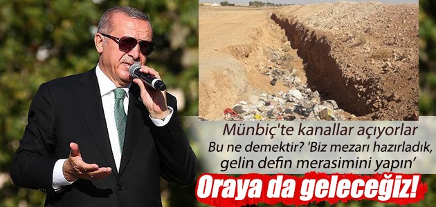 Erdoğan: Münbiç’te gereği yapılacak