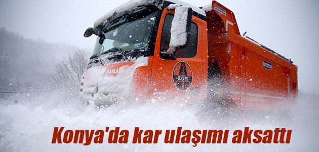 Konya’da kar ulaşımı aksattı