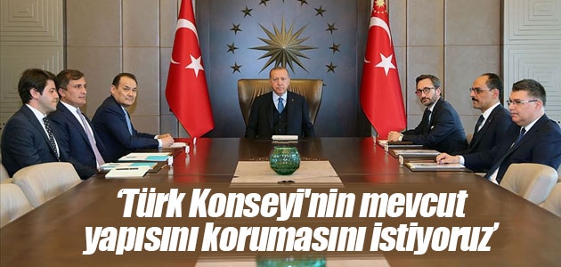 Cumhurbaşkanı Erdoğan: Türk Konseyi’nin mevcut yapısını korumasını istiyoruz