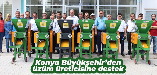 Konya Büyükşehir’den üzüm üreticisine destek