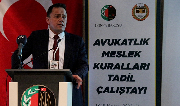 Konya’da Avukatlık Meslek Kuralları Tadil Çalıştayı düzenlendi