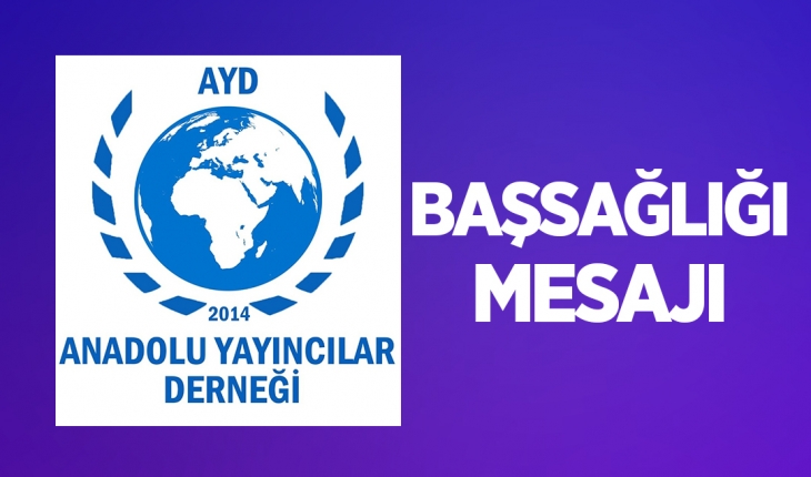 AYD, Gaziantep’teki kaza sonrası vefat edenler için başsağlığı mesajı yayımladı