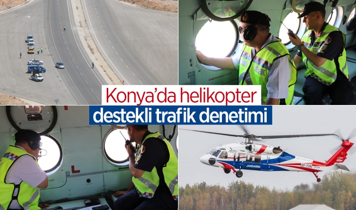 Konya'da Jandarma helikopterli trafik denetimi yaptı