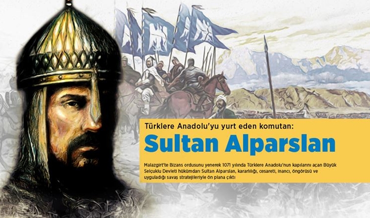 Bizans ordusunu bozguna uğratan komutan: Sultan Alparslan