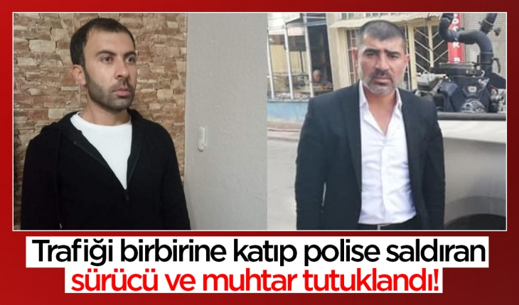 ​Konya'da trafiği birbirine katıp polise saldıran sürücü ve muhtar tutuklandı