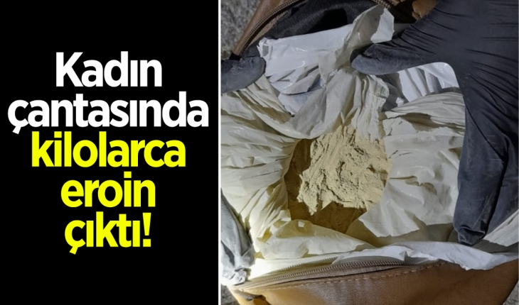 Konya'da kadın çantasında kilolarca eroin çıktı!