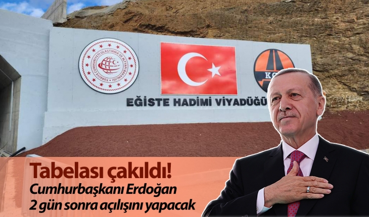 Tabelası çakıldı! Cumhurbaşkanı Erdoğan 2 gün sonra açılışını yapacak