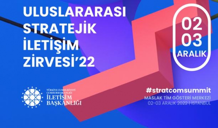 Uluslararası Stratejik İletişim Zirvesi İstanbul'da yapılacak