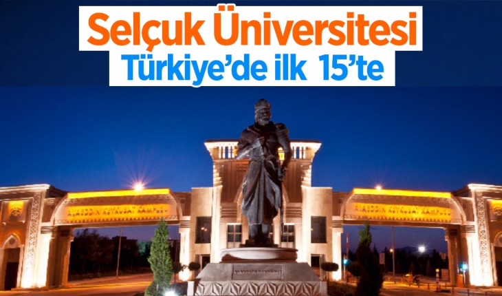 Selçuk Üniversitesi, Türkiye’de ilk 15’te
