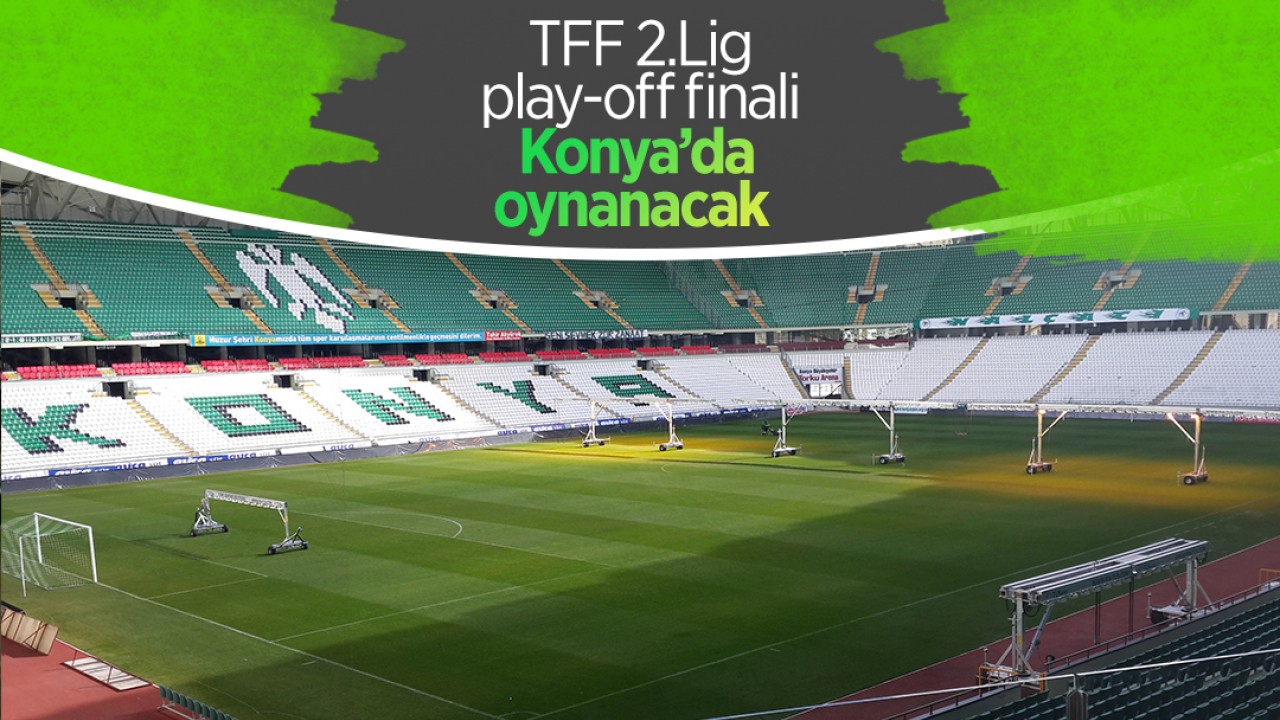 TFF 2. Lig play-off finali Konya'da oynanacak