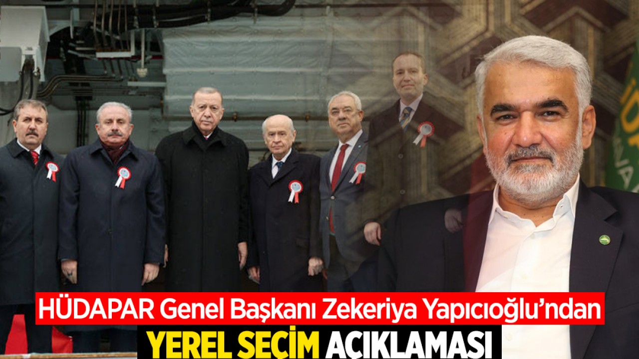 HÜDAPAR Genel Başkanı Zekeriya Yapıcıoğlu’ndan Konya'da yerel seçim açıklaması