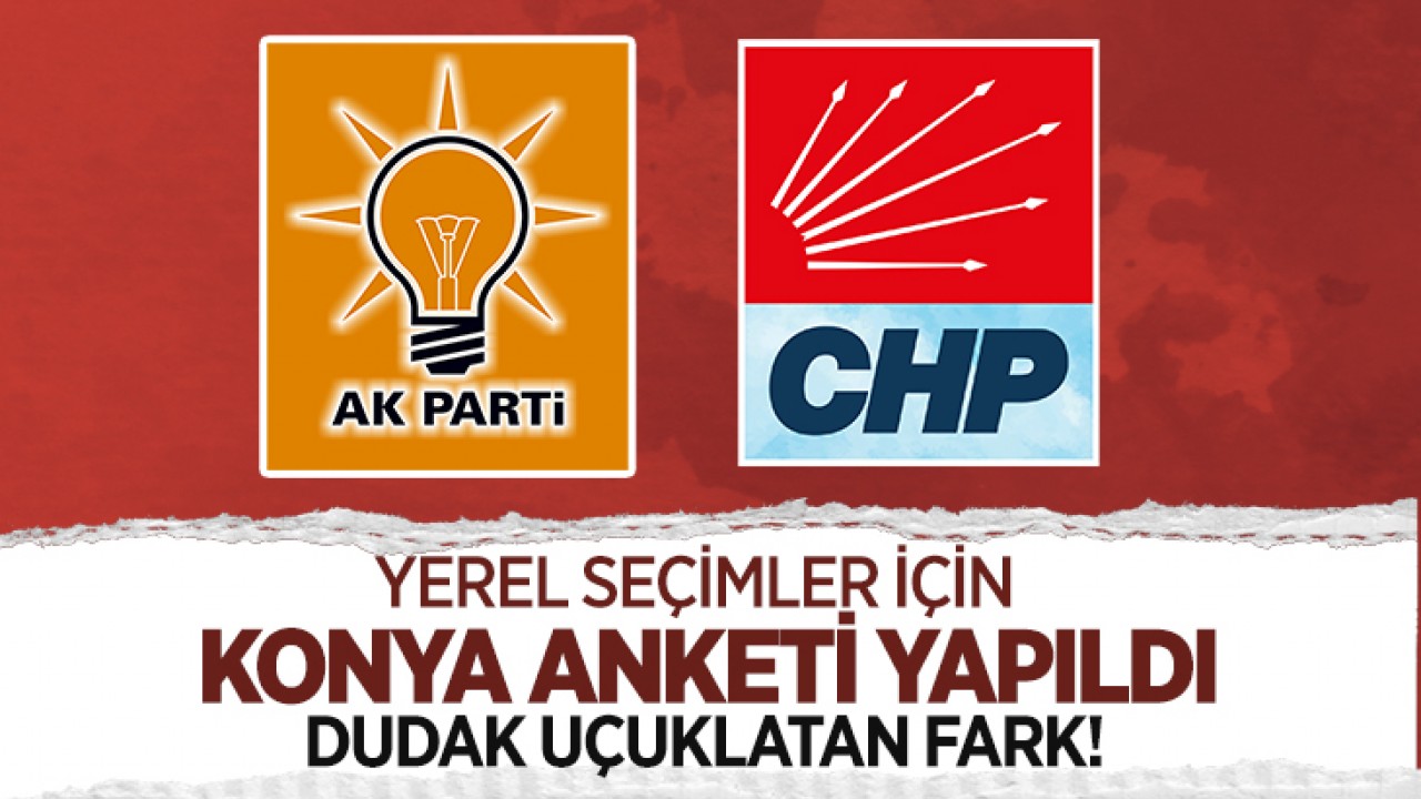 Konya’da yerel seçim anketi yapıldı: Dudak uçuklatan fark!
