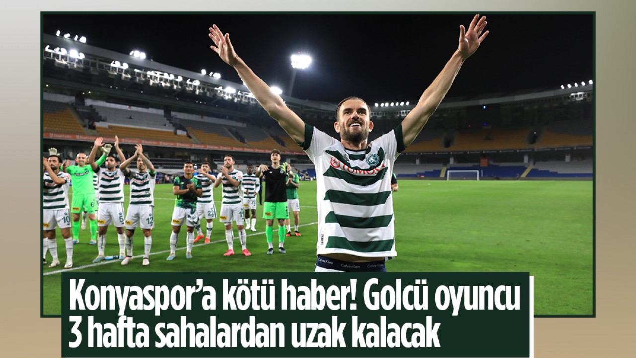 Konyaspor’a kötü haber! Golcü oyuncu 3 hafta sahalardan uzak kalacak