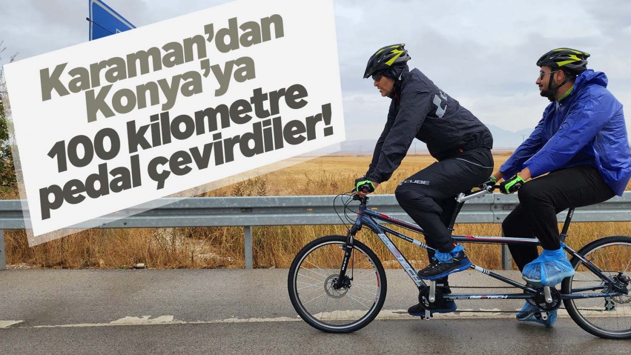 Karaman'dan Konya'ya 100 kilometre pedal çevirdiler
