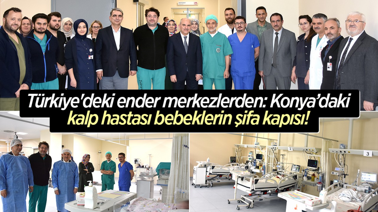 Türkiye’deki ender merkezlerden: Kalp hastası bebeklerin şifa kapısı!