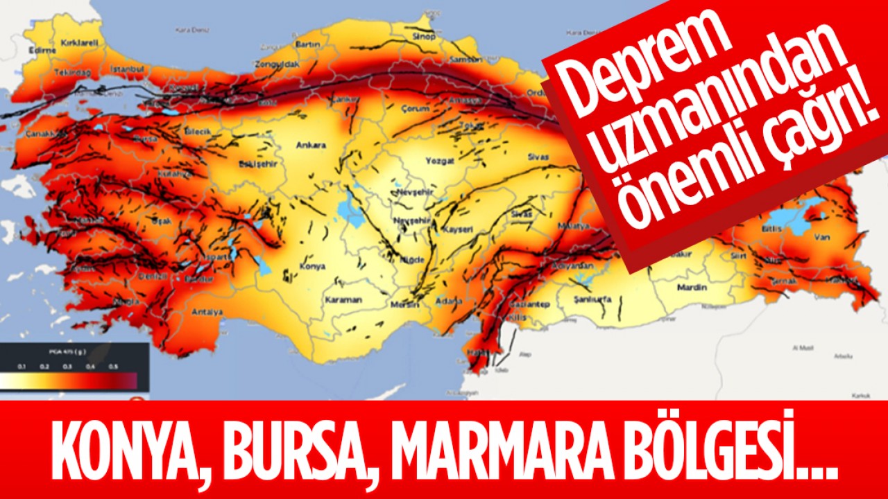 Konya, Bursa, Marmara bölgesi... Deprem uzmanından önemli çağrı!