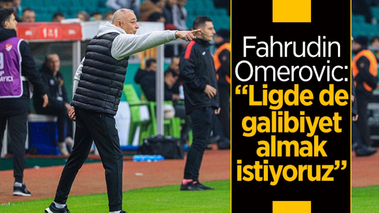 Konyaspor Teknik Direktörü Omerovic: Ligde de galibiyet almak istiyoruz