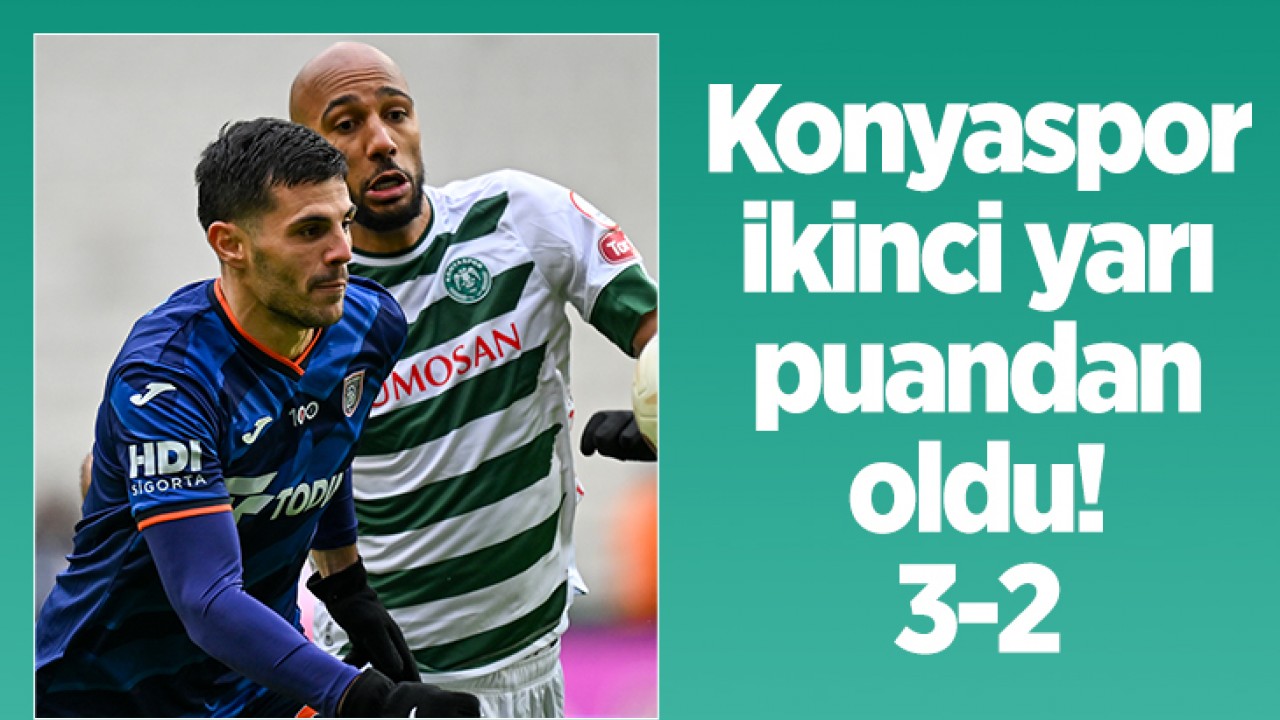 Konyaspor, ikinci yarı puandan oldu: 3-2