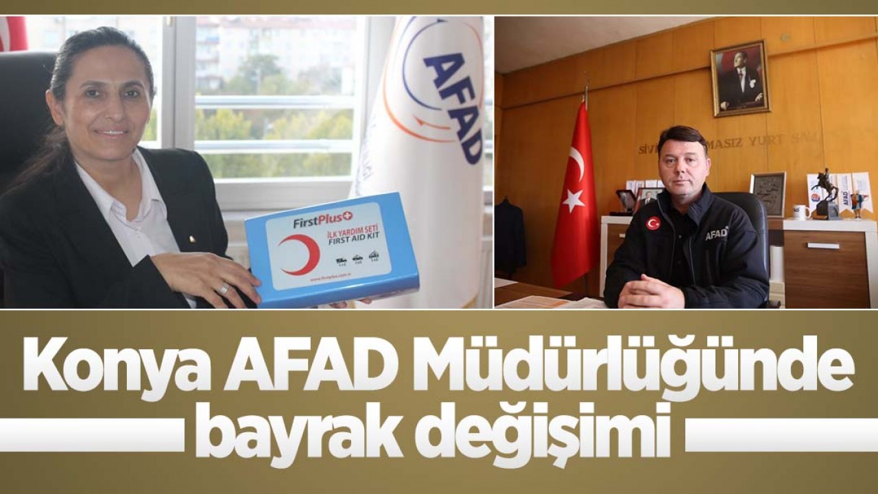 Konya AFAD Müdürlüğünde bayrak değişimi