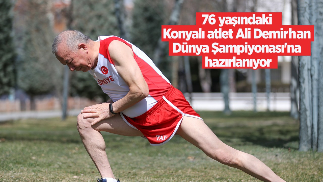 Konya'da 76'lık delikanlı Dünya Şampiyonası'na hazırlanıyor