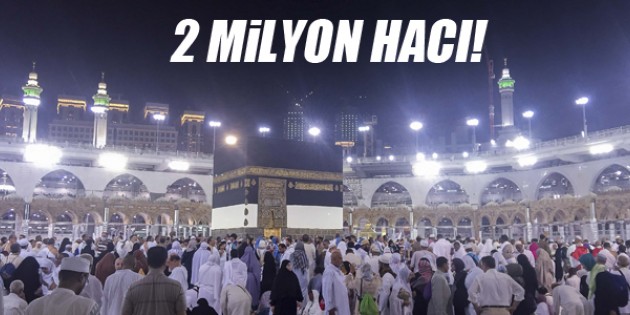 2 milyon hacı!