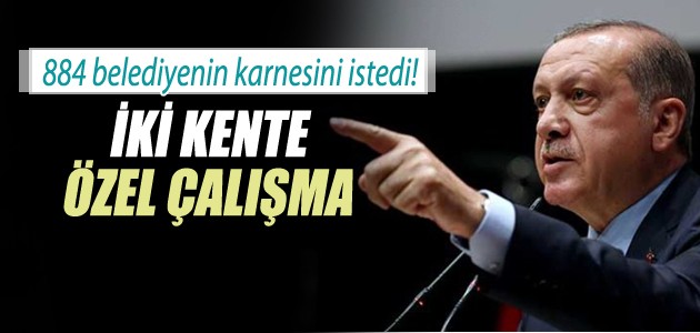 Erdoğan, belediyelerin karnesini istedi... Aday belirlemede 5 kriter