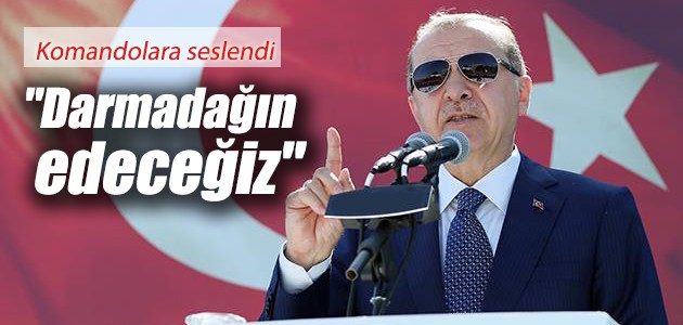 Cumhurbaşkanı Erdoğan: Fırat’ın doğusundaki terör yuvalarını darmadağın edeceğiz