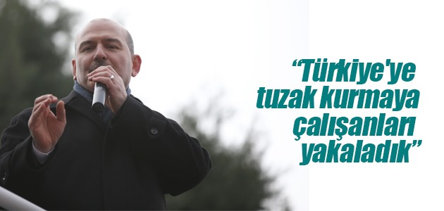 İçişleri Bakanı Soylu: Türkiye’ye tuzak kurmaya çalışanları yakaladık