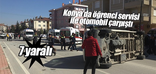 Konya’da öğrenci servisi ile otomobil çarpıştı: 7 yaralı