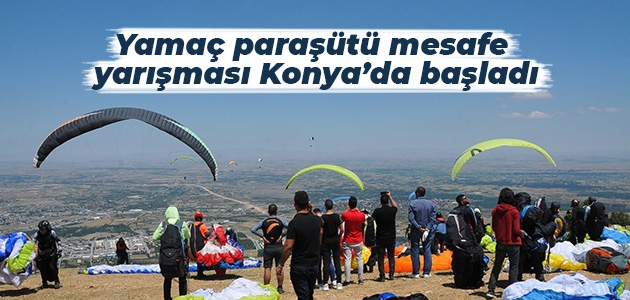 7. Akşehir XC Open 2019 Türkiye Yamaç Paraşütü Mesafe Yarışması başladı
