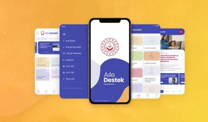 “Aile Destek“ uygulaması sosyal hizmetlere erişimi kolaylaştıracak