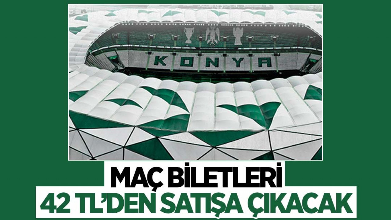 Konyaspor'un Türkiye Kupası 4.tur maçı biletleri 42 TL'den satışa çıkacak