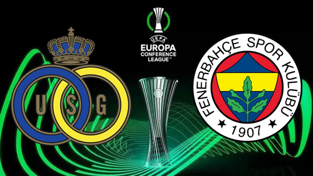 Fenerbahçe Belçika'da tur için avantaj peşinde: Union Saint - Gilloise - Fenerbahçe maçı saat kaçta? hangi kanalda?