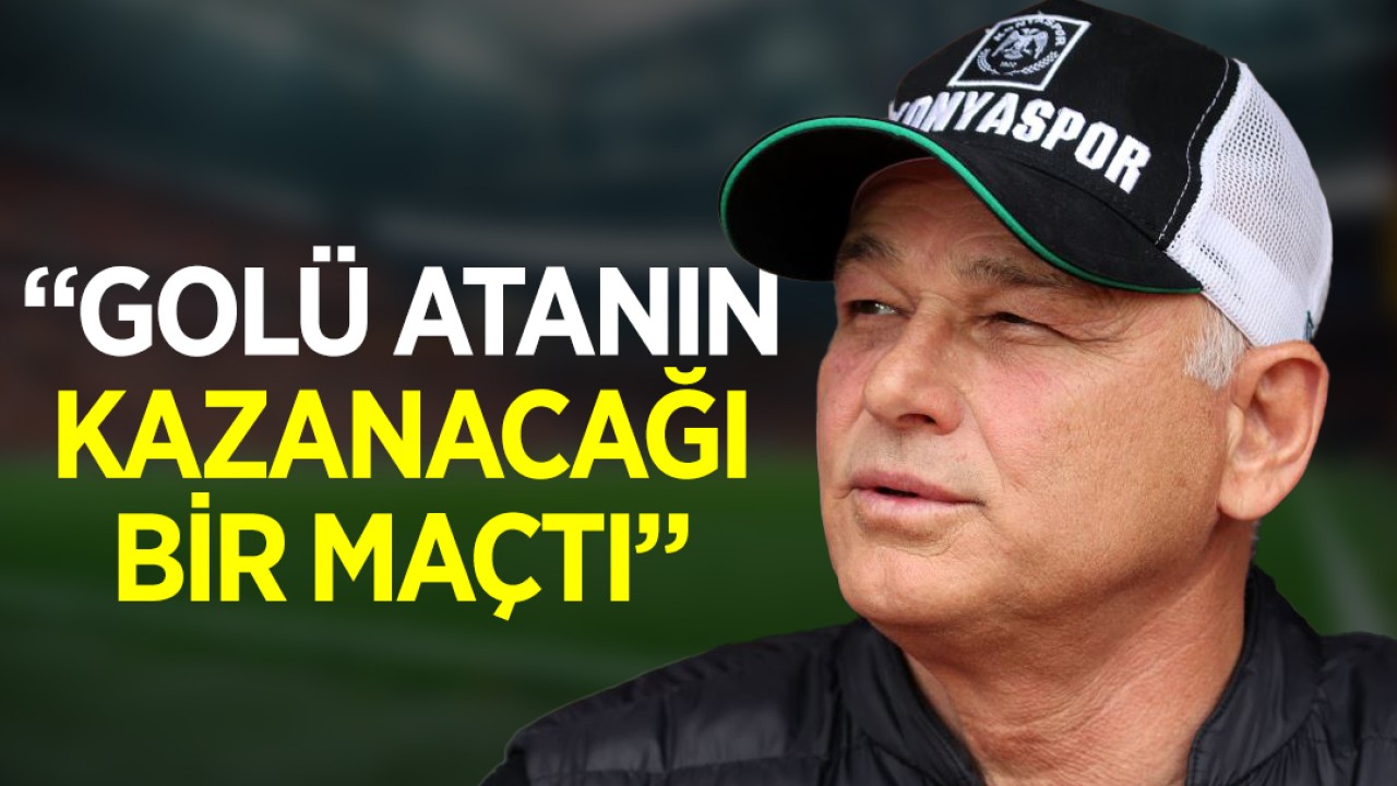Konyaspor Teknik Direktörü Omerovic: Golü atanın kazanacağı bir maçtı