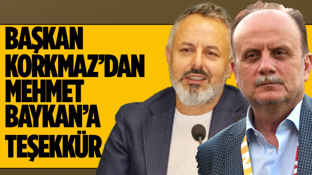Başkan Korkmaz’dan Mehmet Baykan’a teşekkür