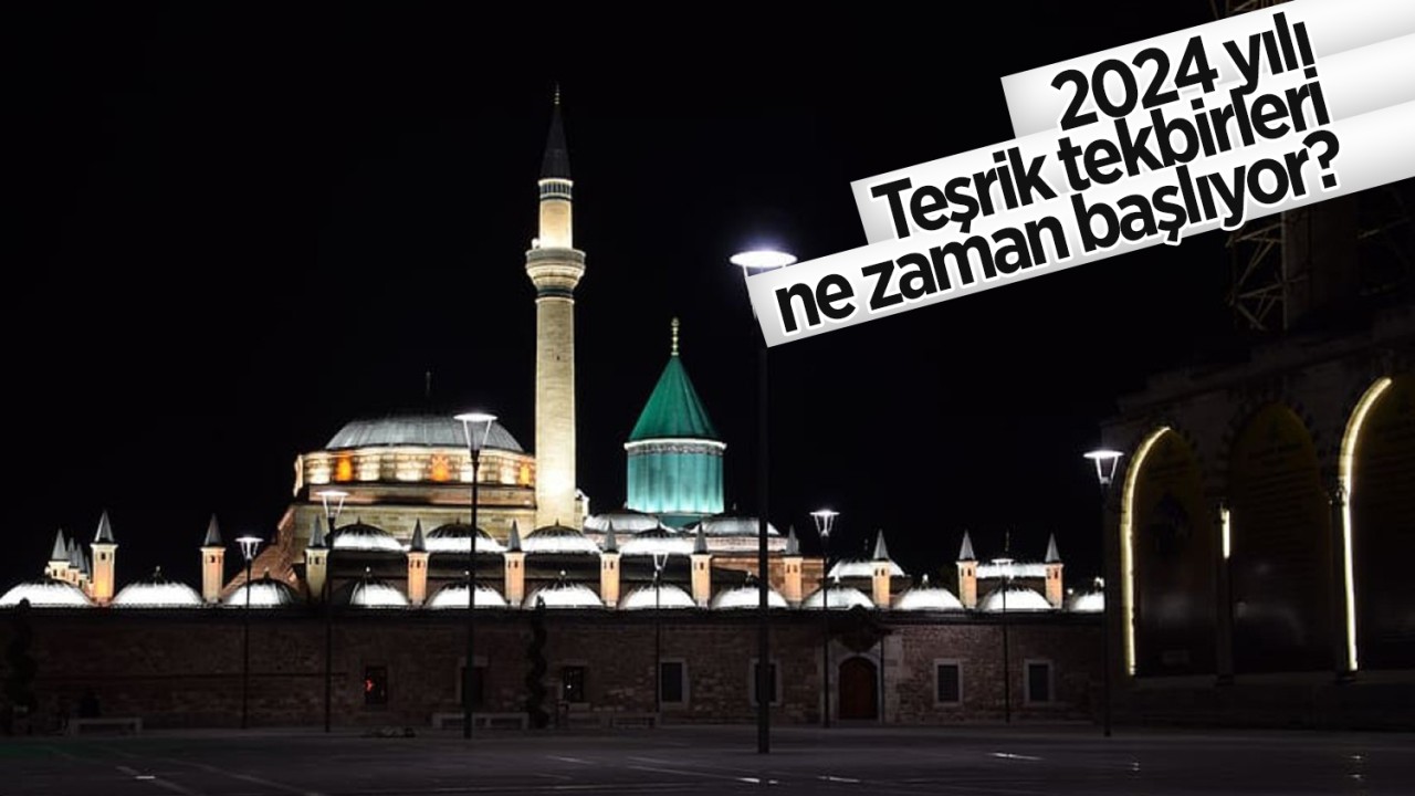 2024 Yılı Teşrik tekbirleri ne zaman başlıyor? Teşrik tekbirleri nasıl okunur? Teşrik tekbirleri ne zaman biter?