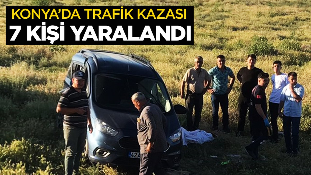 Konya trafik kazası: 7 kişi yaralandı