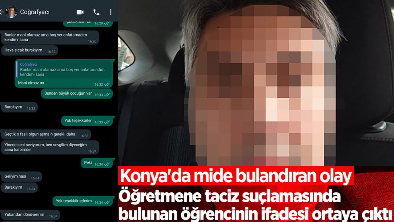 Konya’da mide bulandıran olay: Öğretmene taciz suçlamasında bulunan öğrencinin ifadesi ortaya çıktı