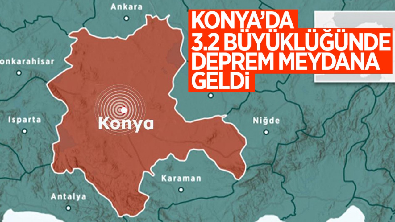 Konya’da 3.2 büyüklüğünde deprem