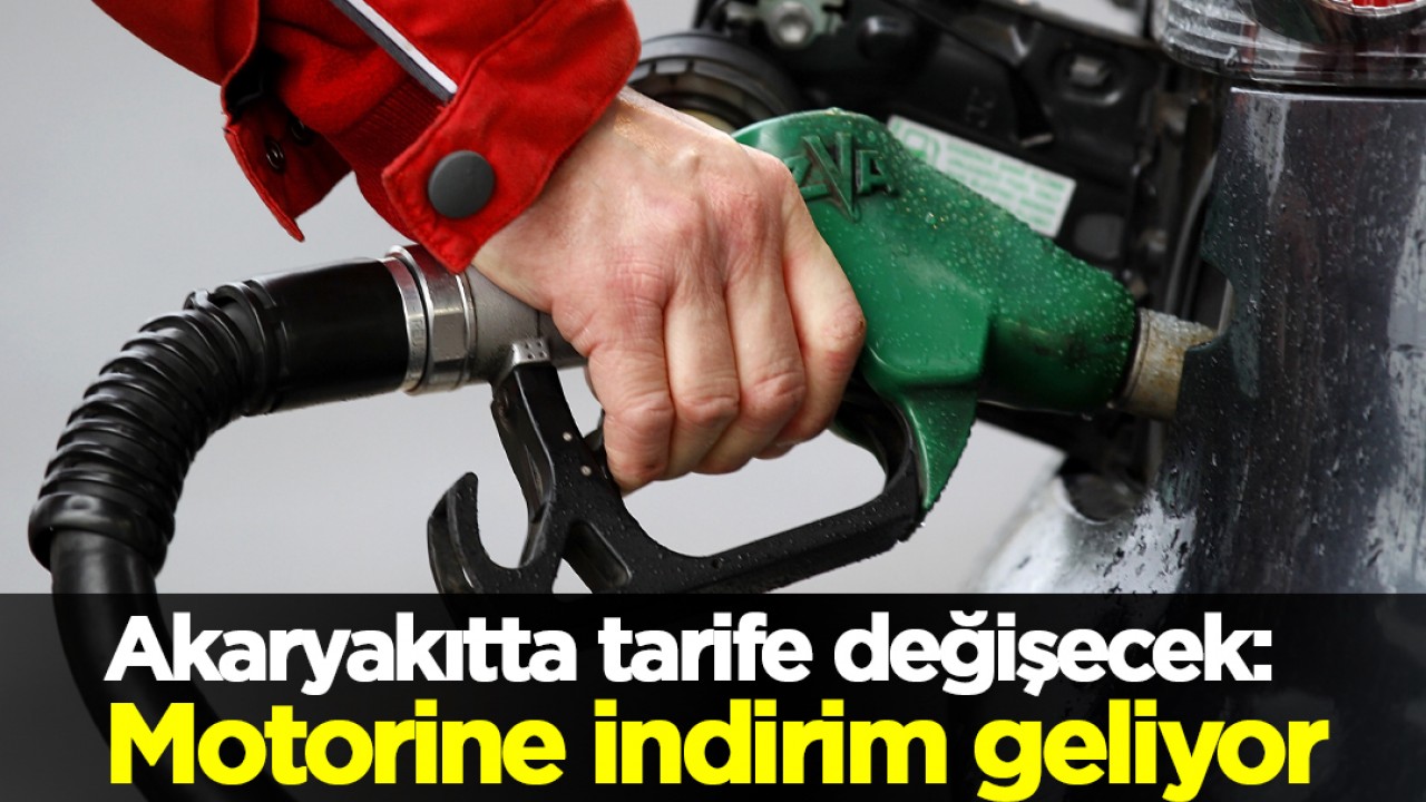 Akaryakıtta tarife değişecek: Motorine indirim geliyor