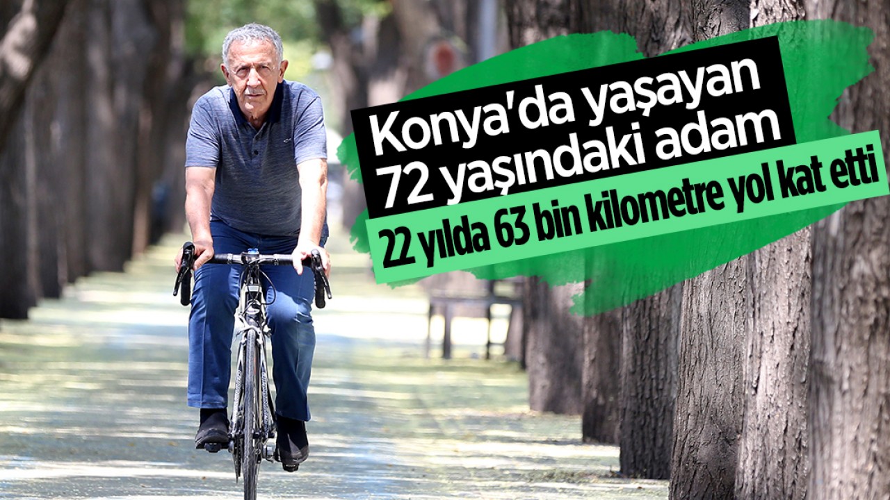 Konya’da yaşayan 72 yaşındaki adam 22 yılda 63 bin kilometre yol kat etti