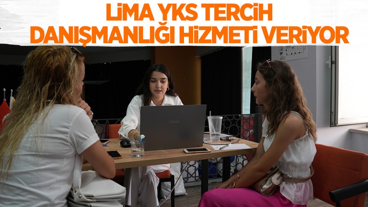 LİMA, Üniversite adaylarına YKS tercih danışmanlığı hizmeti veriyor