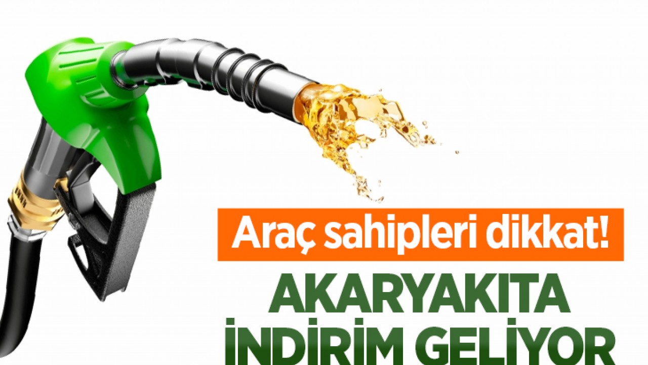 Araç sahipleri dikkat! Akaryakıta indirim geliyor