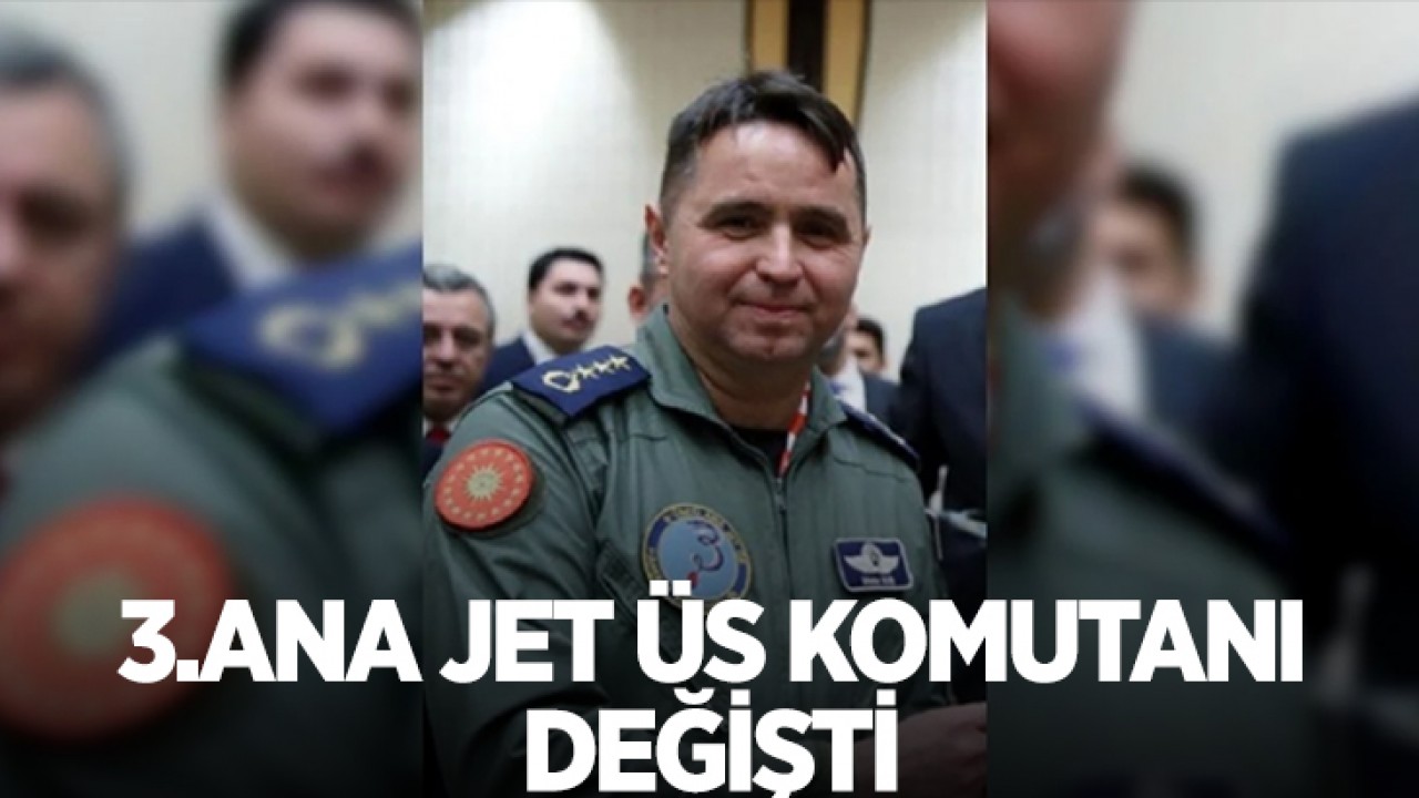 Konya 3'üncü Ana Jet Üs Komutanı değişti